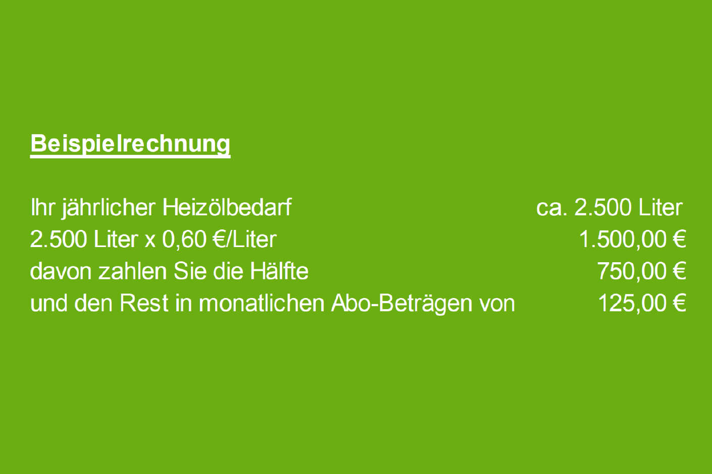 Beispielrechnung Wärmekonto: Aufteilung der Rechnung Hälfte über monatlichen Abo-Betrag %26 Hälfte über direkte Rechnung
